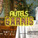 INAUGURATION « AUTELS GARNIS » ET PERFORMANCE « LOVE AUTEL » AU CARMA LE SAMEDI 12 FÉVRIER 2022 de 15h à 22h30 AU CARMA