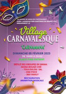 VILLAGE CARNAVALESQUE « CARNAMANA » LE DIMANCHE 05 FÉVRIER 2023
