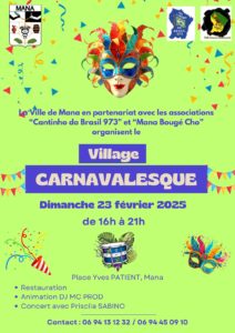 VILLAGE CARNAVALESQUE DE MANA DIMANCHE 23 FÉVRIER 2025