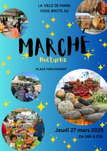 MARCHÉ NOCTURNE DE MANA JEUDI 27 MARS 2025