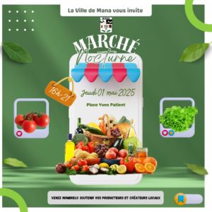 MARCHÉ NOCTURNE DE MANA JEUDI 01 MAI 2025