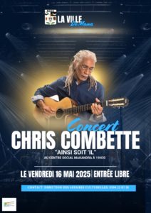 CONCERT DE CHRIS COMBETTE AU CENTRE SOCIAL MAKANDRA LE VENDREDI 16 MAI 2025