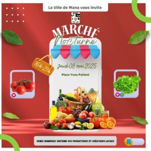 MARCHÉ NOCTURNE DE MANA JEUDI 08 MAI 2025